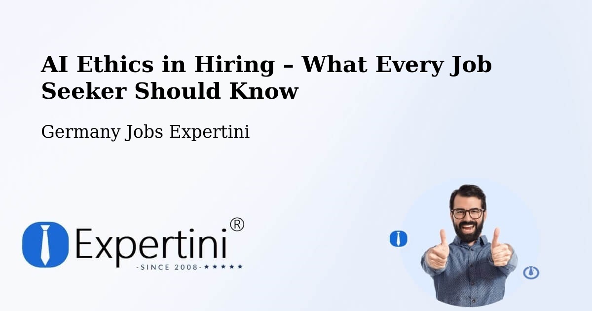 AI Ethics in Recruitment & Hiring – Bischweier - Bischweier, Germany Jobs Expertini