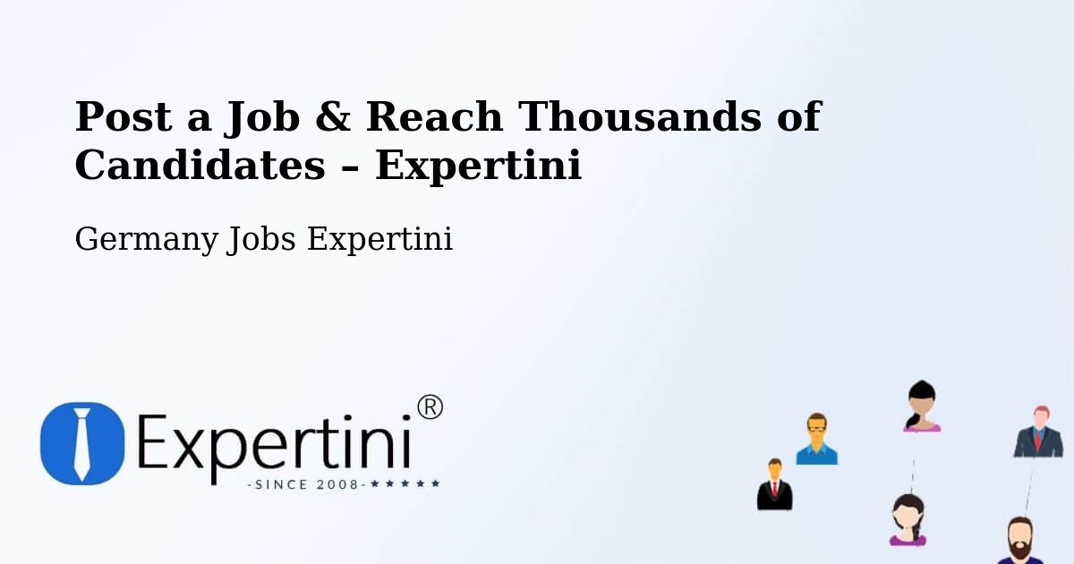 Post a Job in Bischweier – Hire the Right Talent - Bischweier, Germany Jobs Expertini