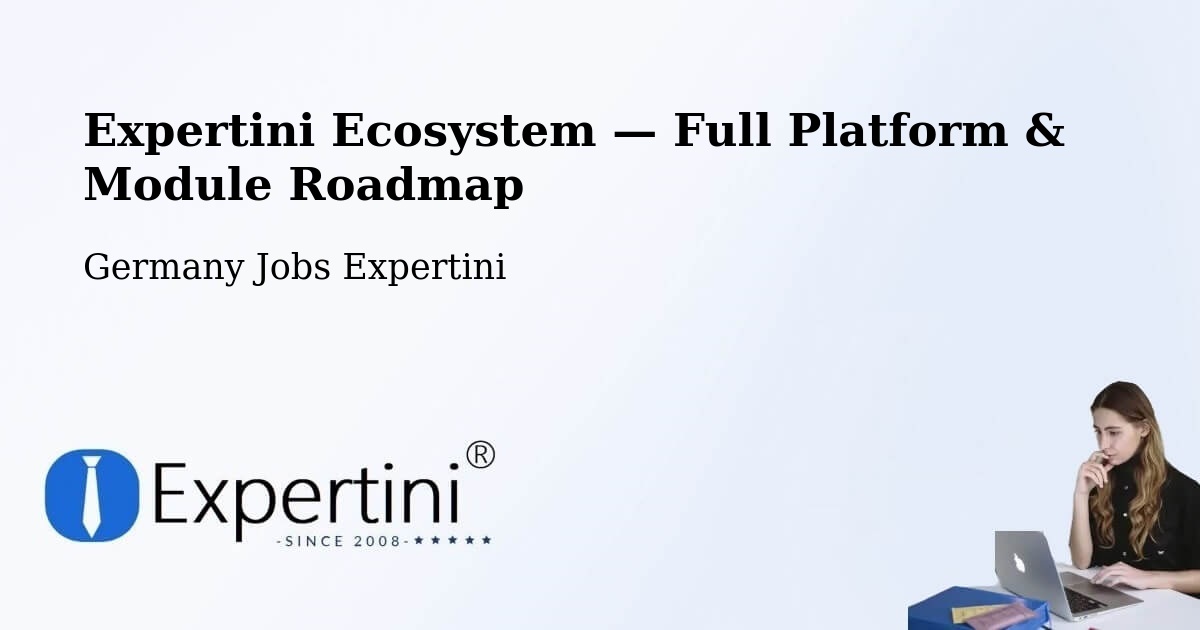 Expertini Ecosystem — Full Platform & Module Roadmap – Bischweier