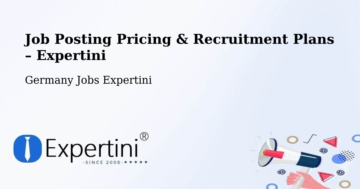Job Posting Pricing & Recruitment Plans – Bischweier - Bischweier, Germany Jobs Expertini